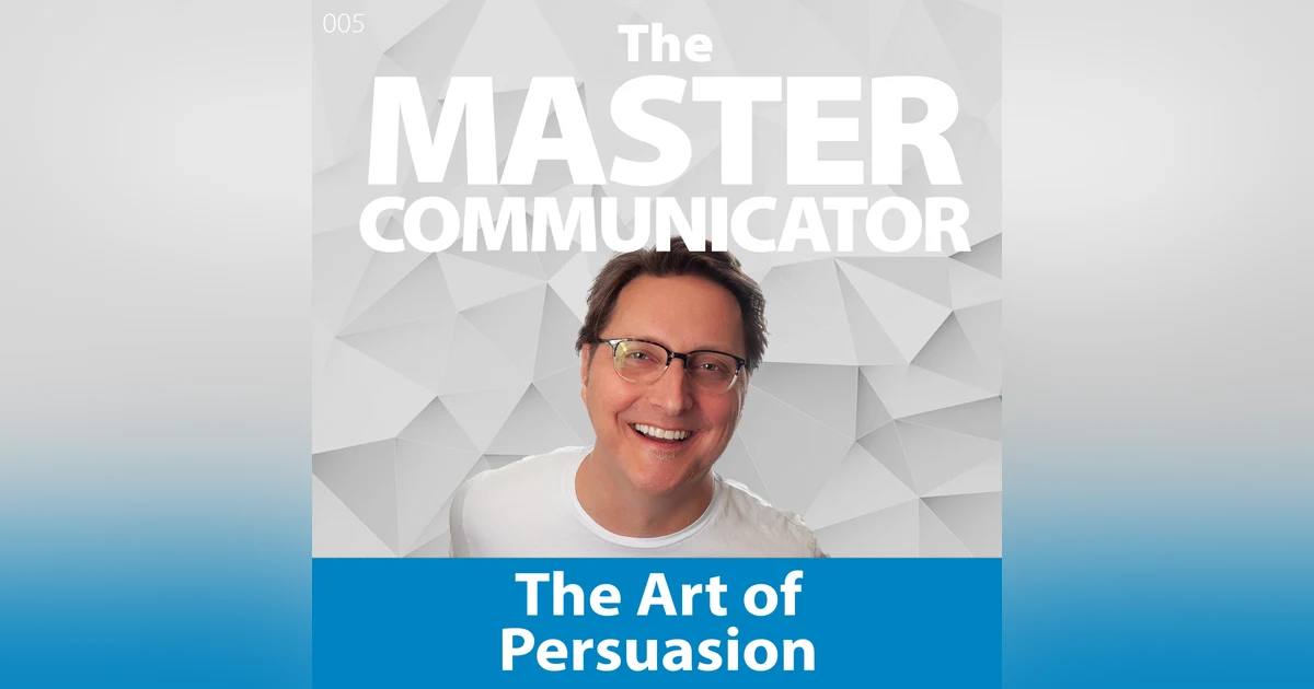 5: The Art of Persuasion