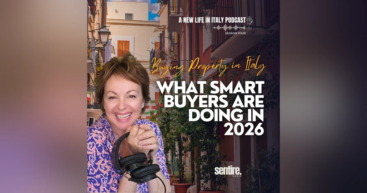 Buying Property in Italy: What Smart Buyers Are Doing in 2026