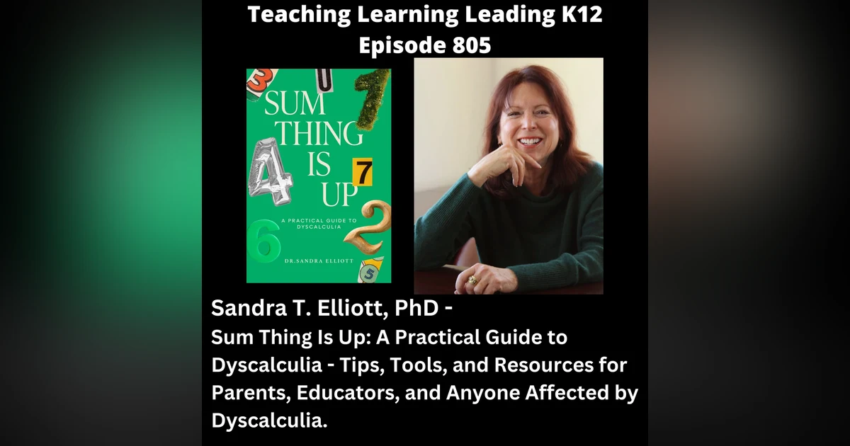 Sandra T. Elliott, PhD - Sum Thing Is Up: A Practical Guide to Dyscalculia - Tips, Tools, and Resources for Parents, Educators, and Anyone Affected by Dyscalculia - 805