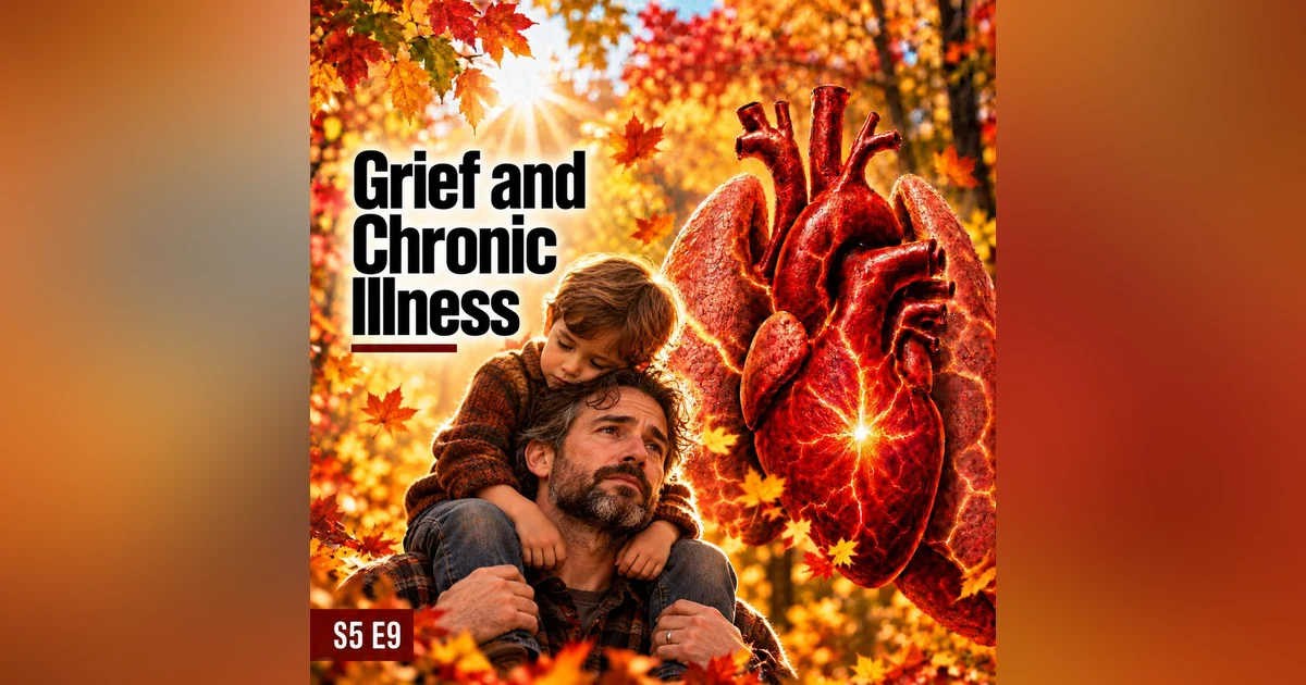 Grief and Chronic Illness: Remembering My Dad Through His Humor