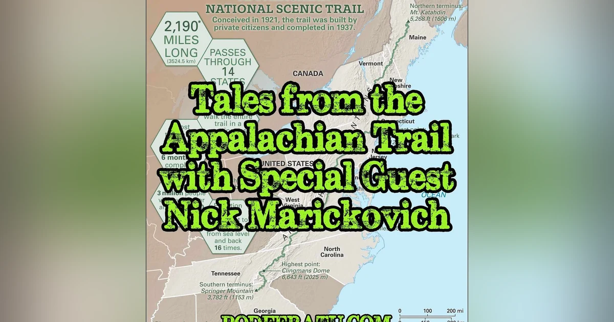 Episode 107: Tales From The Appalachian Trail (With Nick Marickovich)
