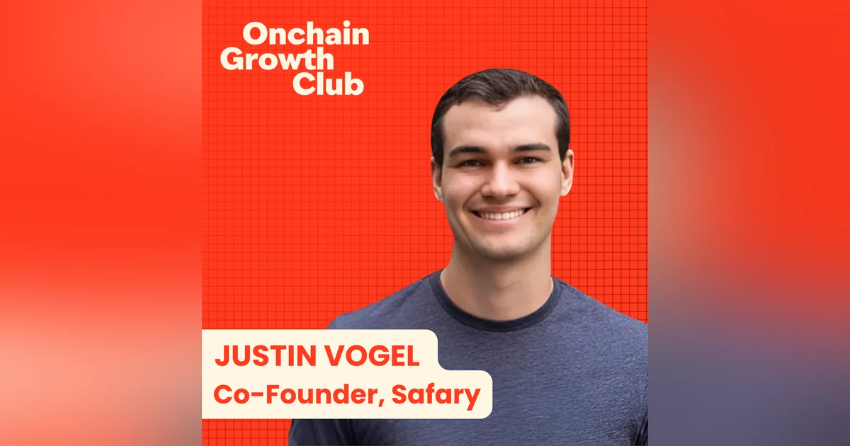 The Founder Who Talked to 1,000 Crypto Marketers w/ Justin Vogel, Safary