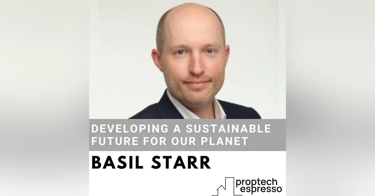 Basil Starr - Developing a Sustainable Future For Our Planet