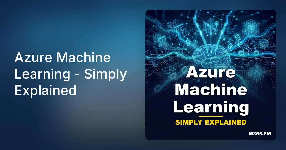 Azure Machine Learning Simply Explained