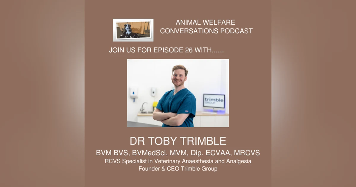 Education and Animal Welfare with Dr Toby Trimble