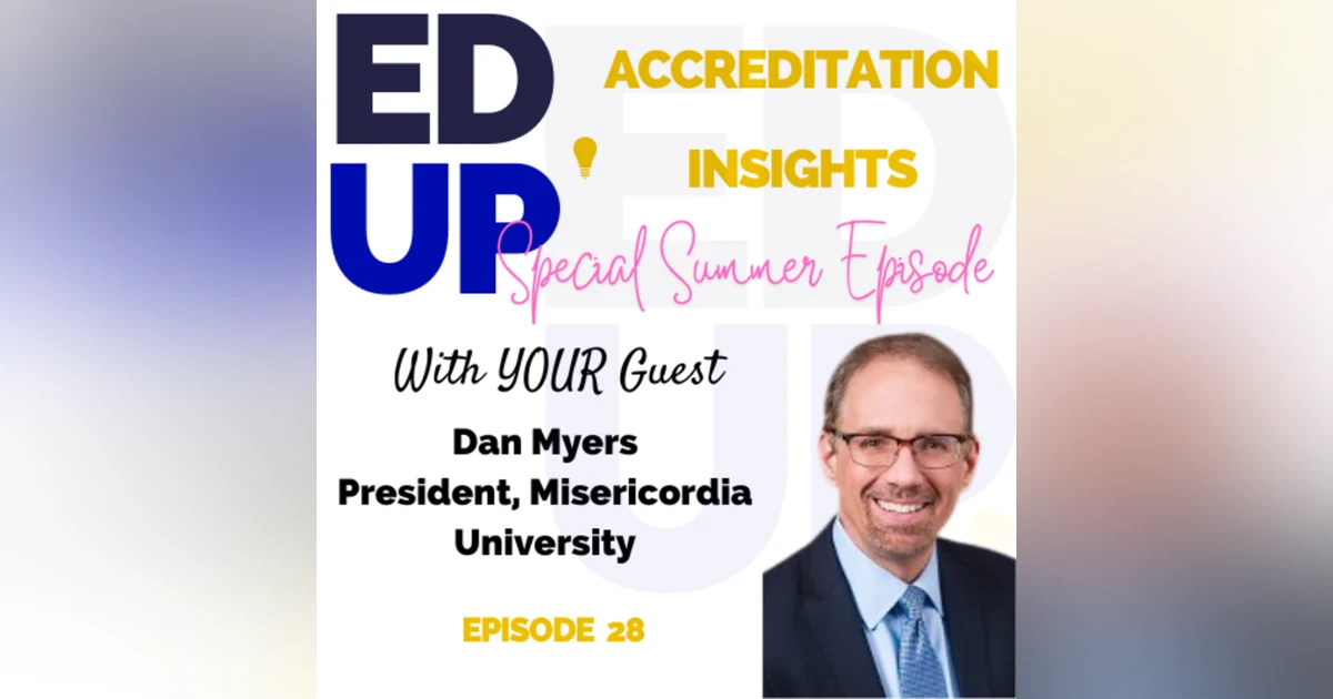 28. Navigating the Future of Independent Higher Education with Dan Myers