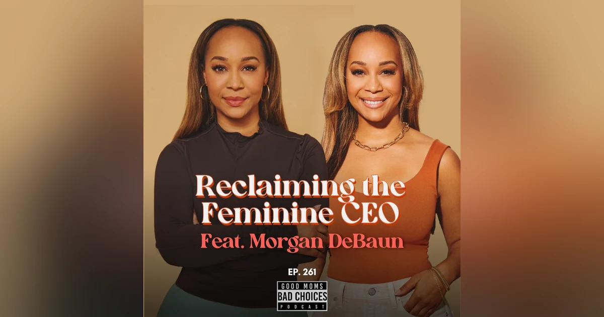 Reclaiming The Feminine CEO Feat. Morgan DeBaun
