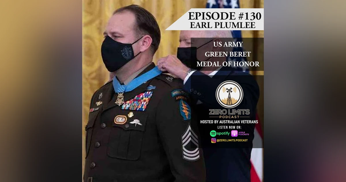 Ep. 130 Earl Plumlee current Master Sergeant US Army Green Beret - Medal of Honor Reciepient