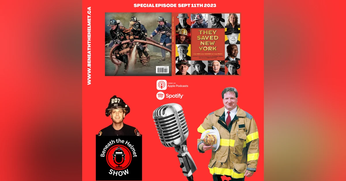 September 11th SPECIAL EPISODE with Glenn Usdin and Bobby Senn - NEW BOOK "They Saved New York"