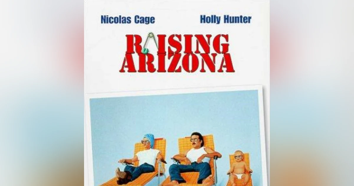 EPISODE 1: RAISING ARIZONA