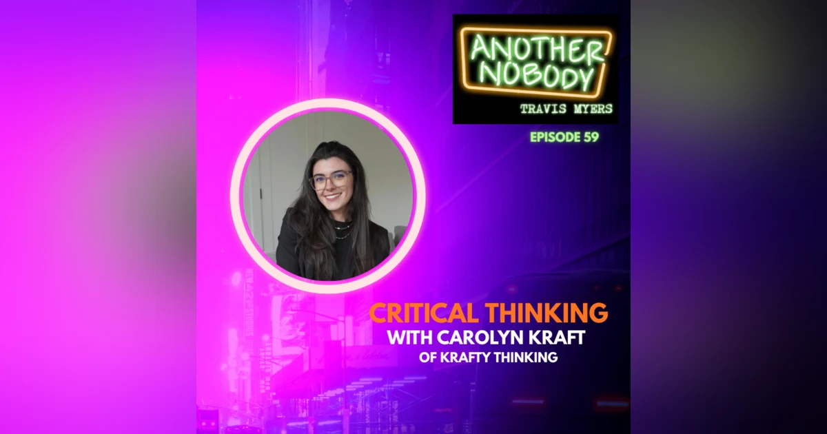 Critical Thinking With Carolyn Kraft