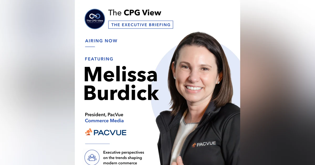 The New Rules of Commerce Media: Winning in an Agentic AI World (Melissa Burdick, Co-founder & President of Pacvue,)