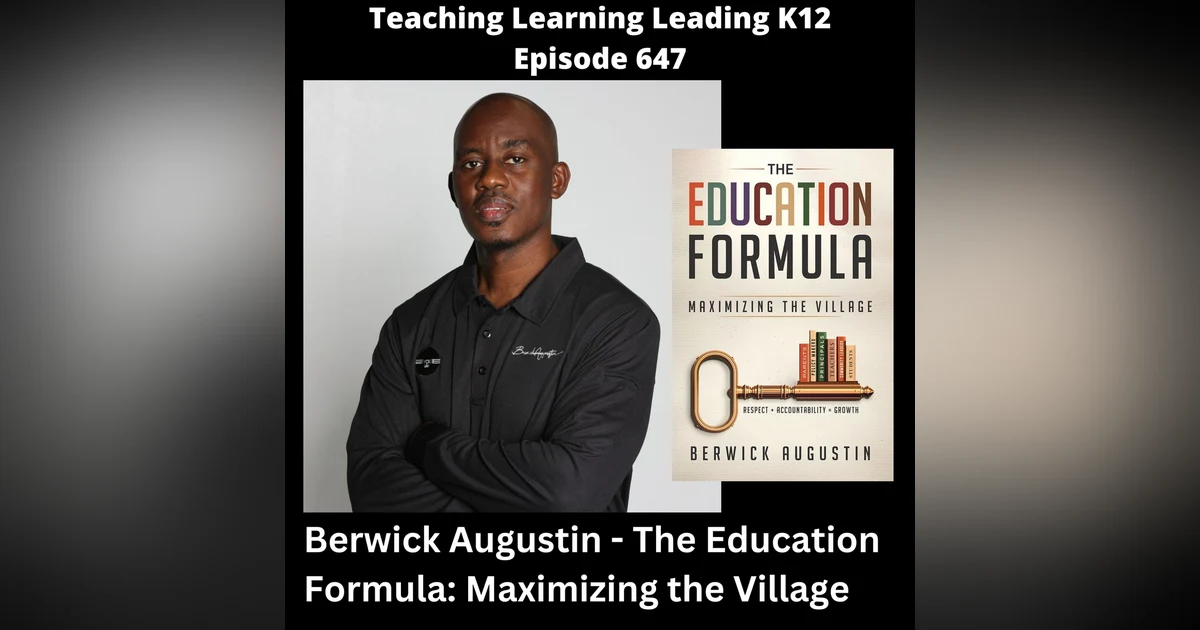 Berwick Augustin - The Education Formula: Maximizing the Village - 647