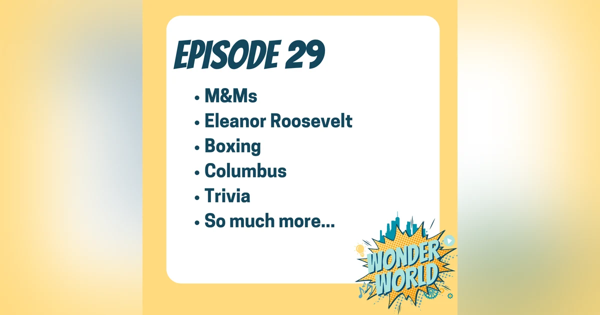 Wonder World Podcast Week of October 9
