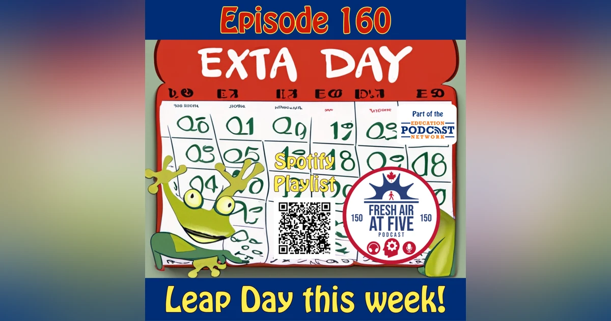 Leap Day this week! - FAAF 160