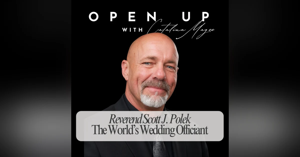 Open Up - Guest: Reverend Scott J. Polek