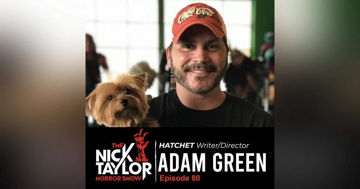 The Legendary Adam Green! [Episode 80]