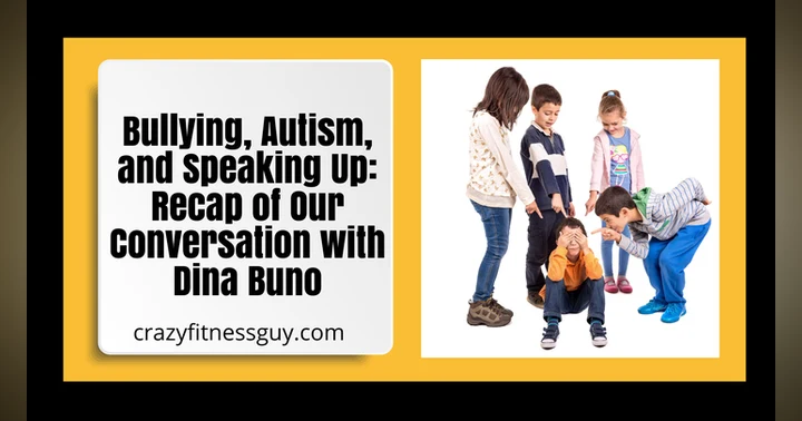 image for Bullying, Autism, and Speaking Up: Recap of Our Conversation with Dina Buno
