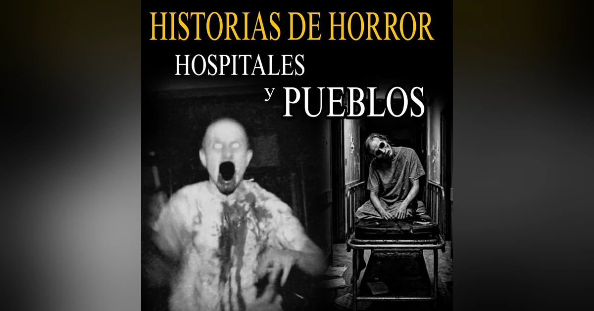 8 RELATOS DE TERROR DE HOSPITALES Y PUEBLOS PARA NO DORMIR