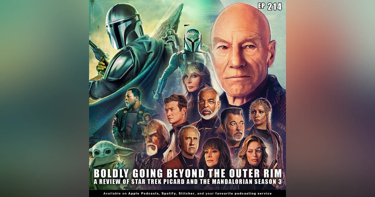 Boldly Going Beyond the Outer Rim: A Review of Star Trek Picard and The Mandalorian Season 3