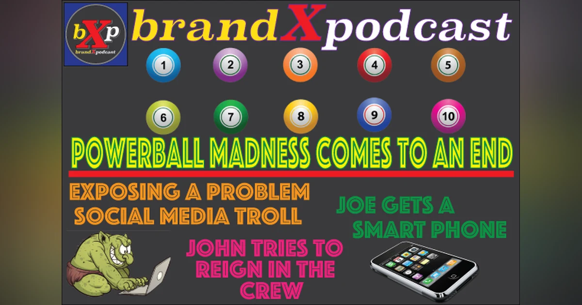 Powerball Madness and iPhone Tech Support | Brand X Podcast 064