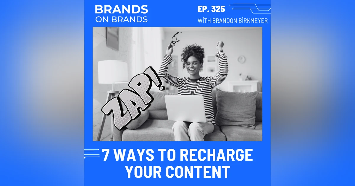 7 Ways to Recharge Your Content and Get More Attention