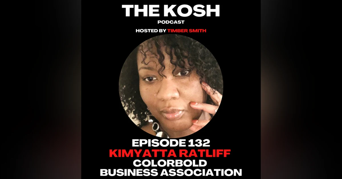Episode 132: Kimyatta Ratliff - ColorBold Business Association