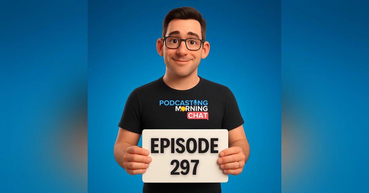 297 - Monetization in Your Podcast Ecosystem