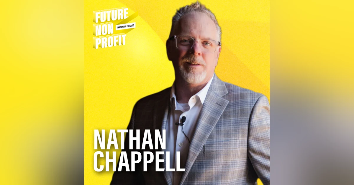 Nathan Chappell on Nonprofit AI: Implementing Artificial Intelligence for Social Good