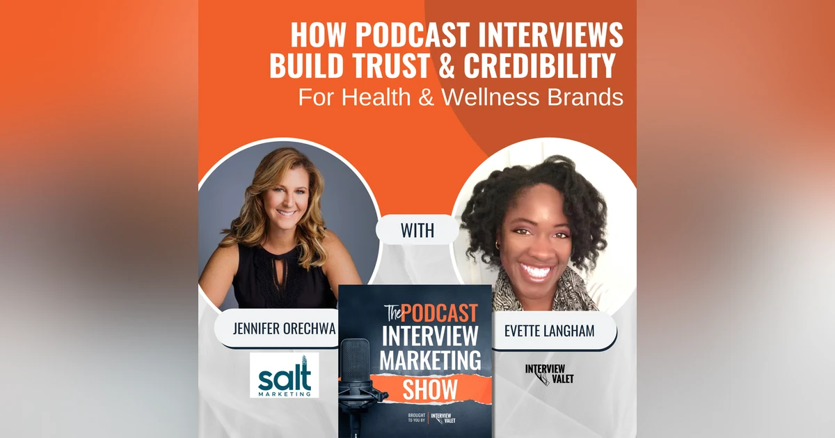 How Podcast Interviews Build Trust and Credibility for Health and Wellness Brands
