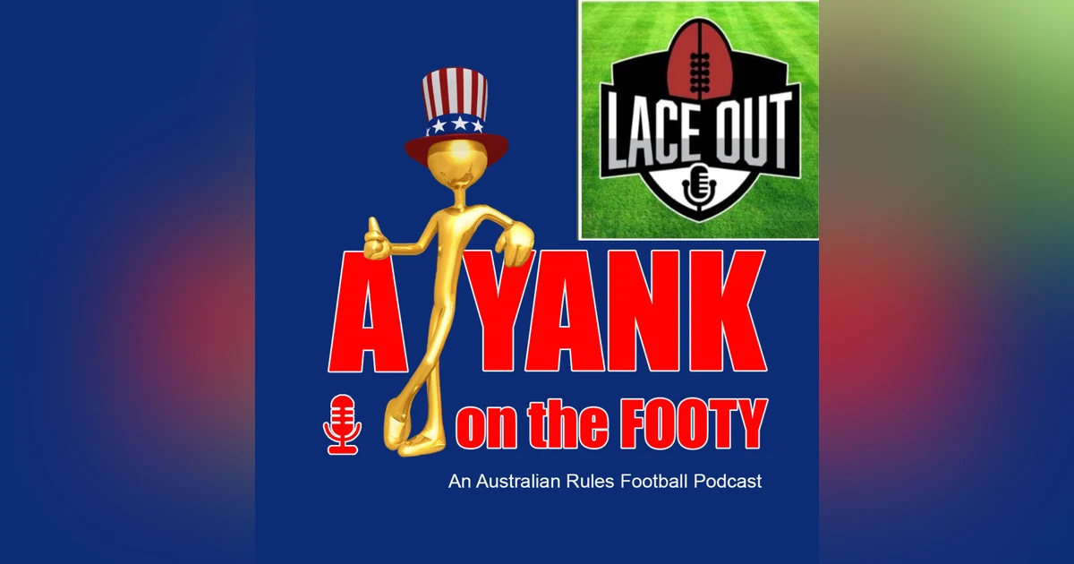 #303 - A Yank on the Foot - Melbourne Demons preview w/ Christopher Pepper of Lace Out Podcast