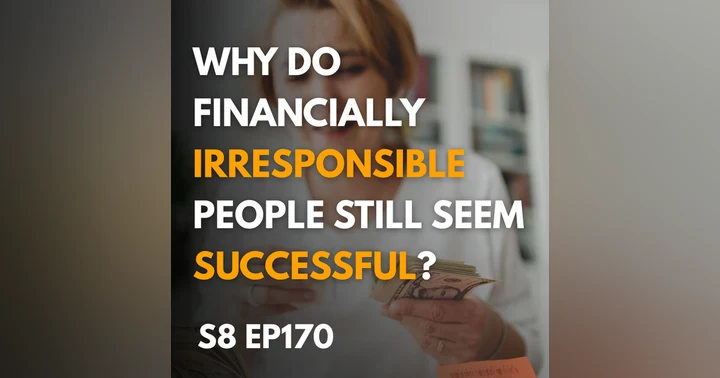 image for Why Financially Irresponsible People Seem Successful