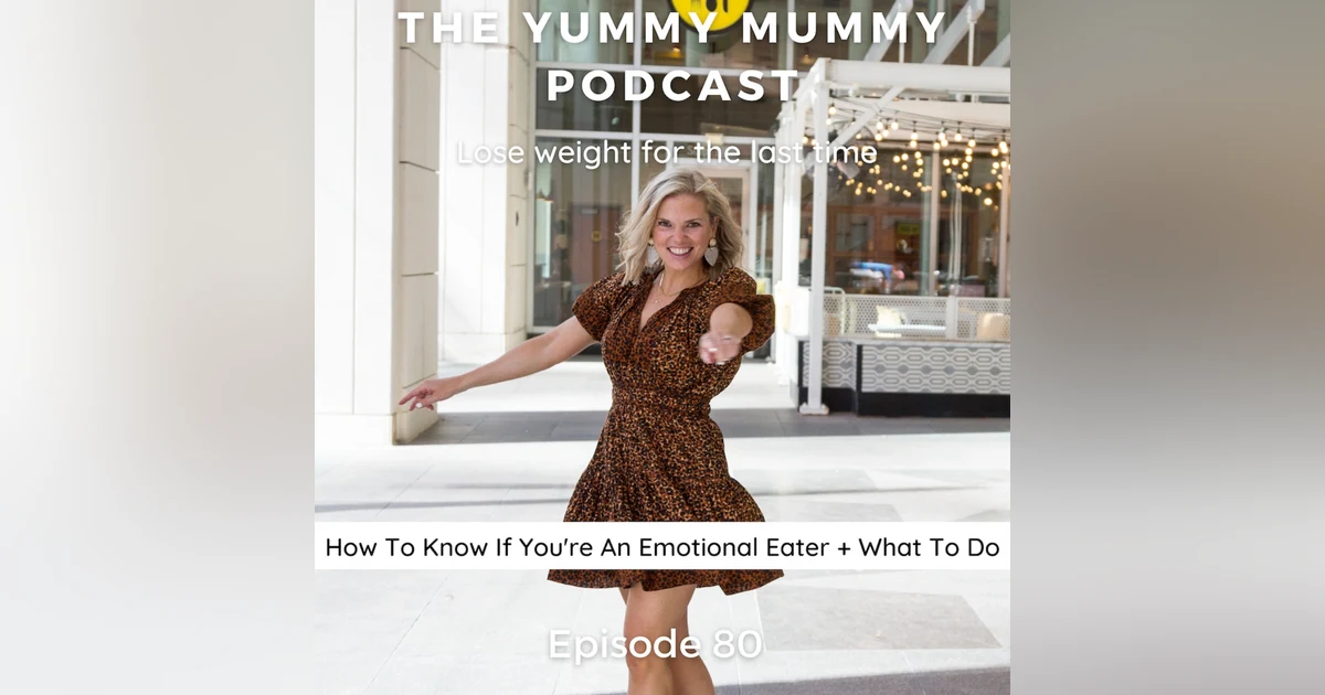 How to Tell if You're an Emotional Eater + What to Do