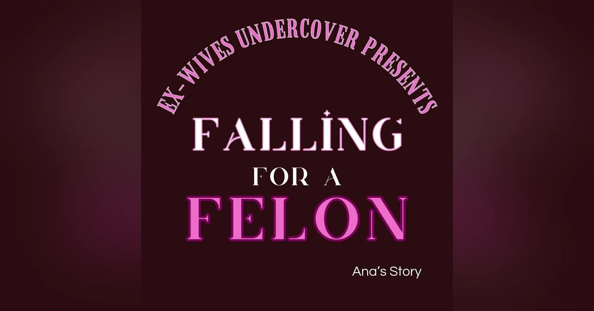 S5:E5 | Falling for a Felon | Ana | 5 of 9