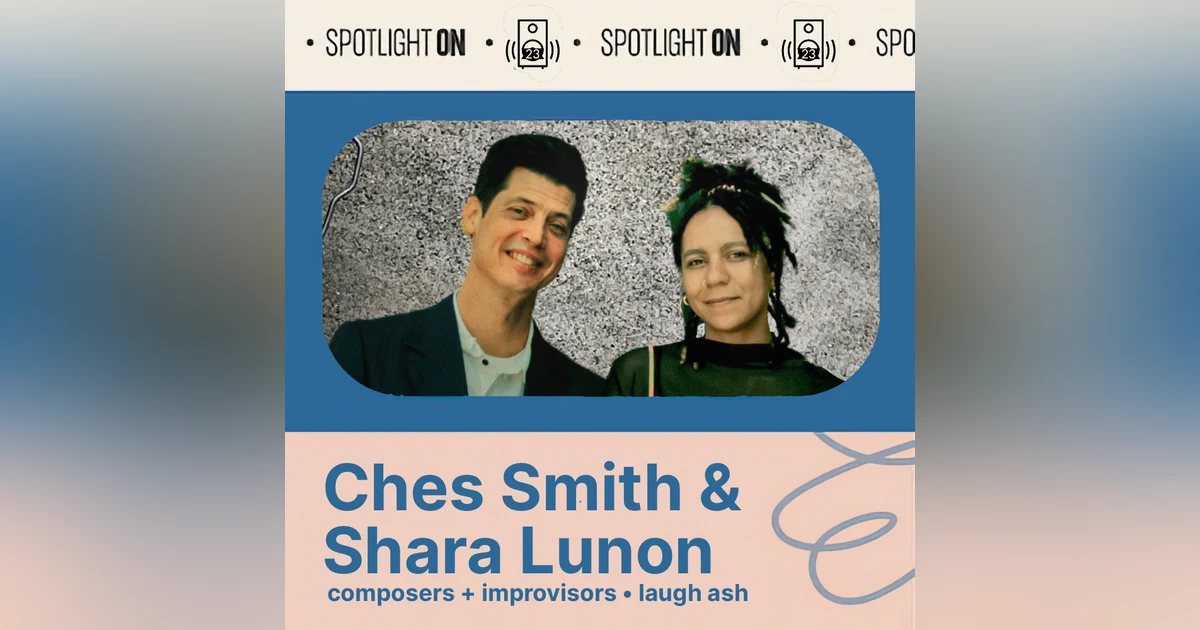 Ches Smith & Shara Lunon: dismantling musical conventions