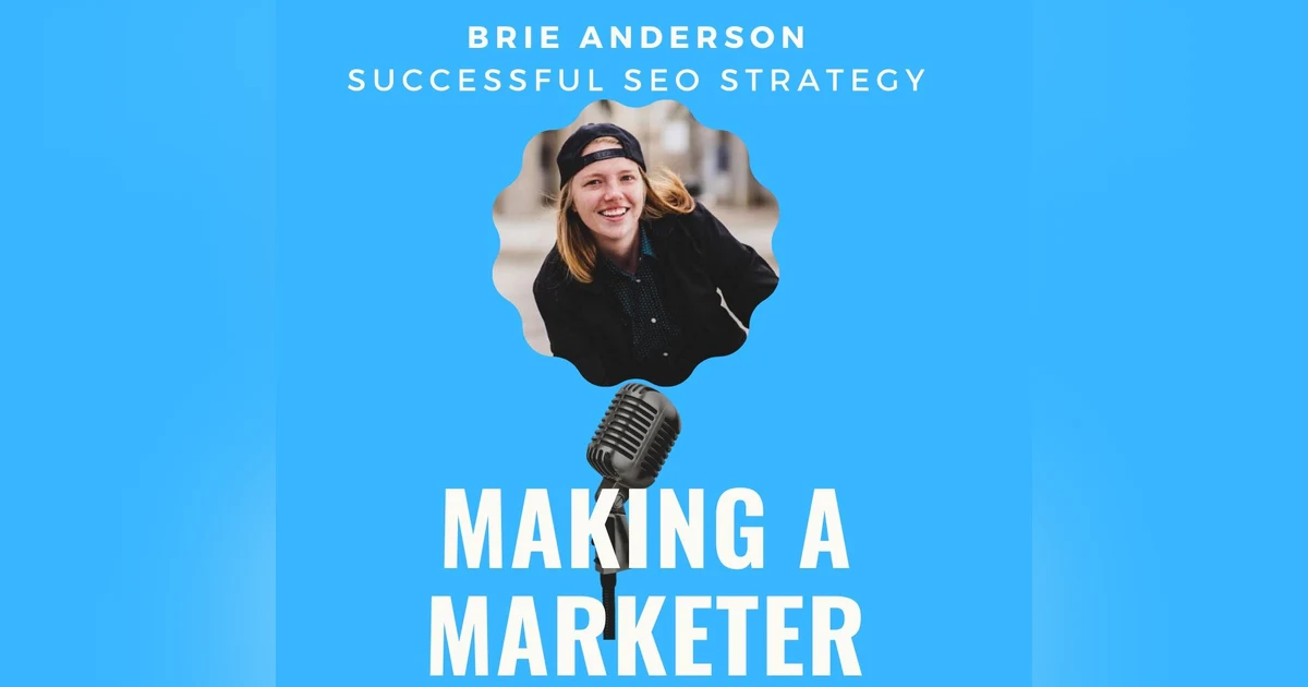 Success With SEO, Strategically - with Brie Anderson