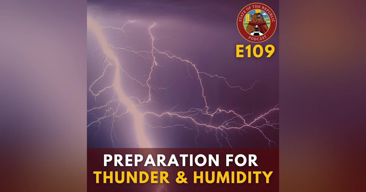 S1E109 - Preparation for Thunder & Humidity!