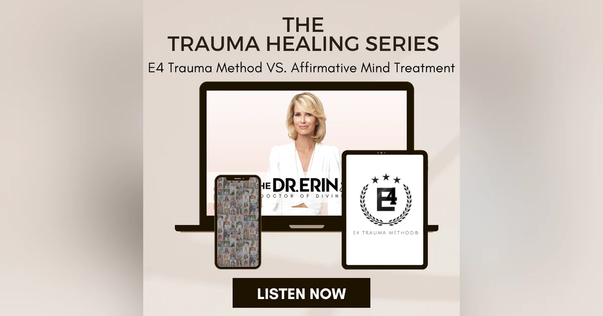 E4 Trauma Method™ Vs. Affirmative Mind Treatment [Trauma Series]