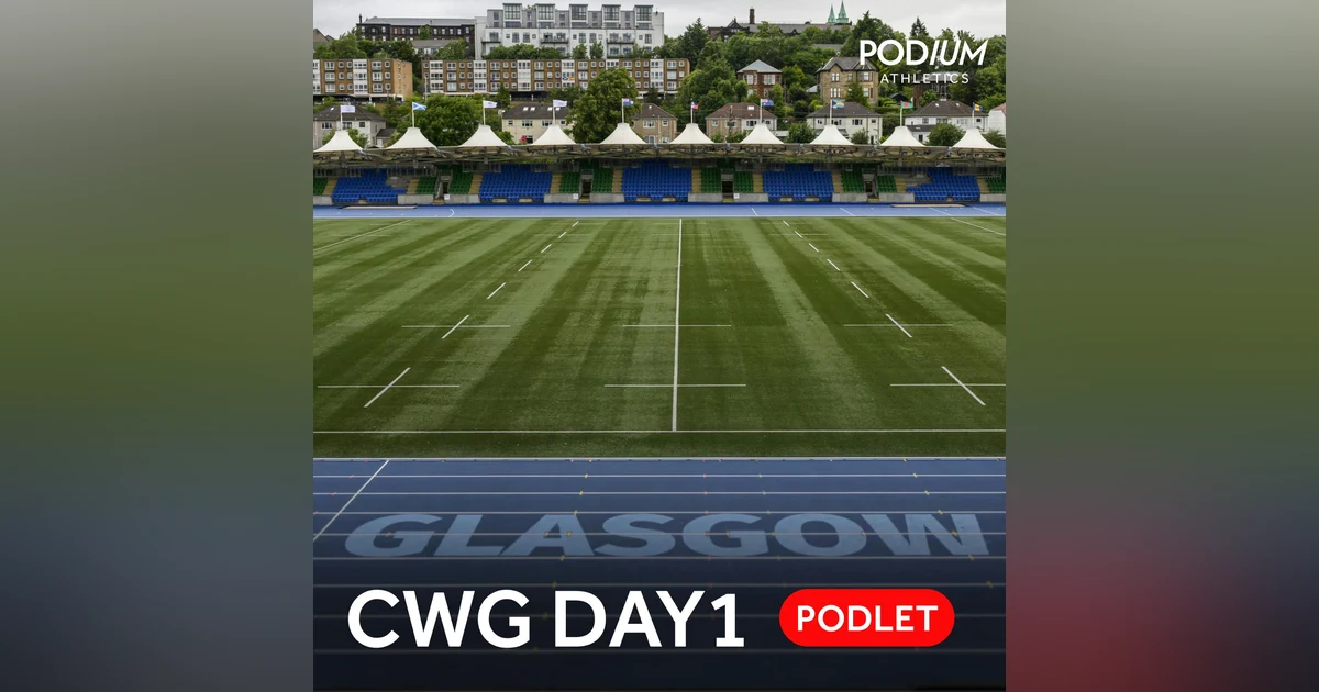 Commonwealth Games Athletics | Day One podlet