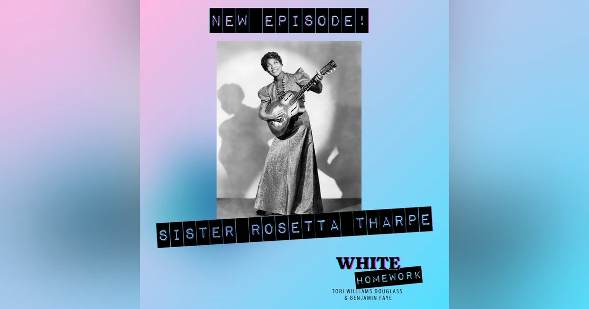 Black History! Sister Rosetta Tharpe