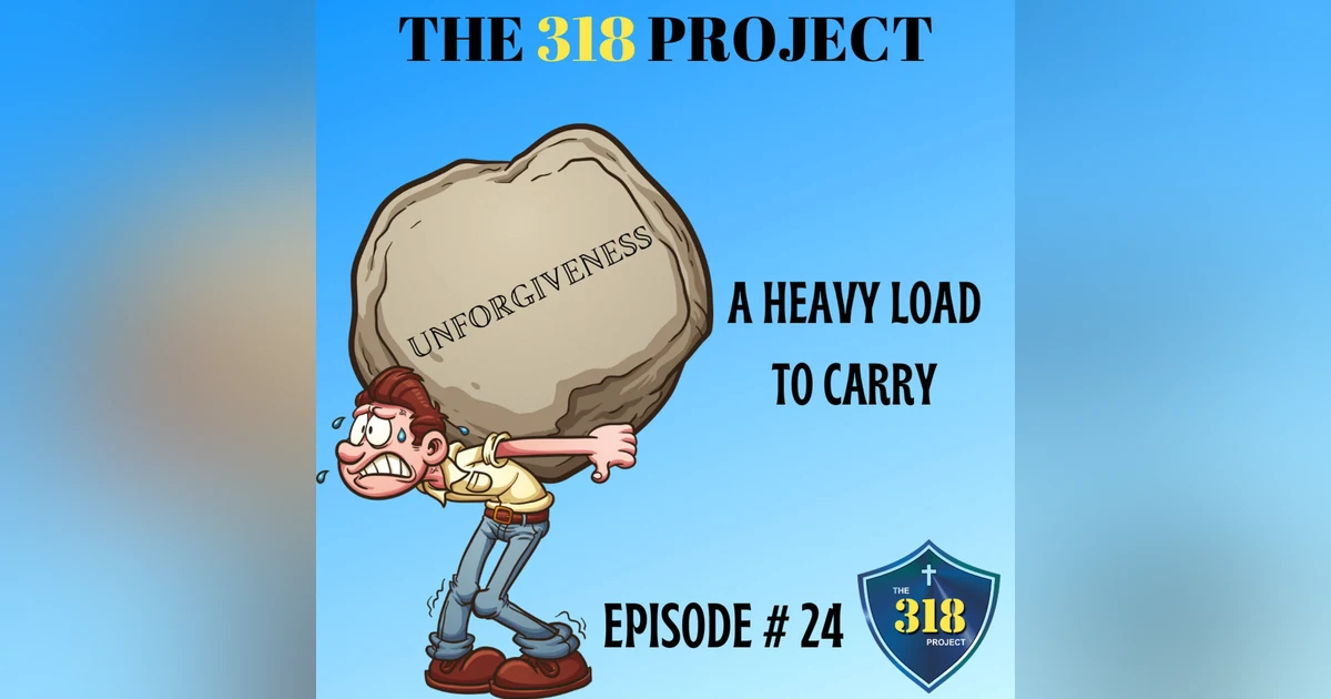 UNFORGIVENESS: A Heavy Load To Carry