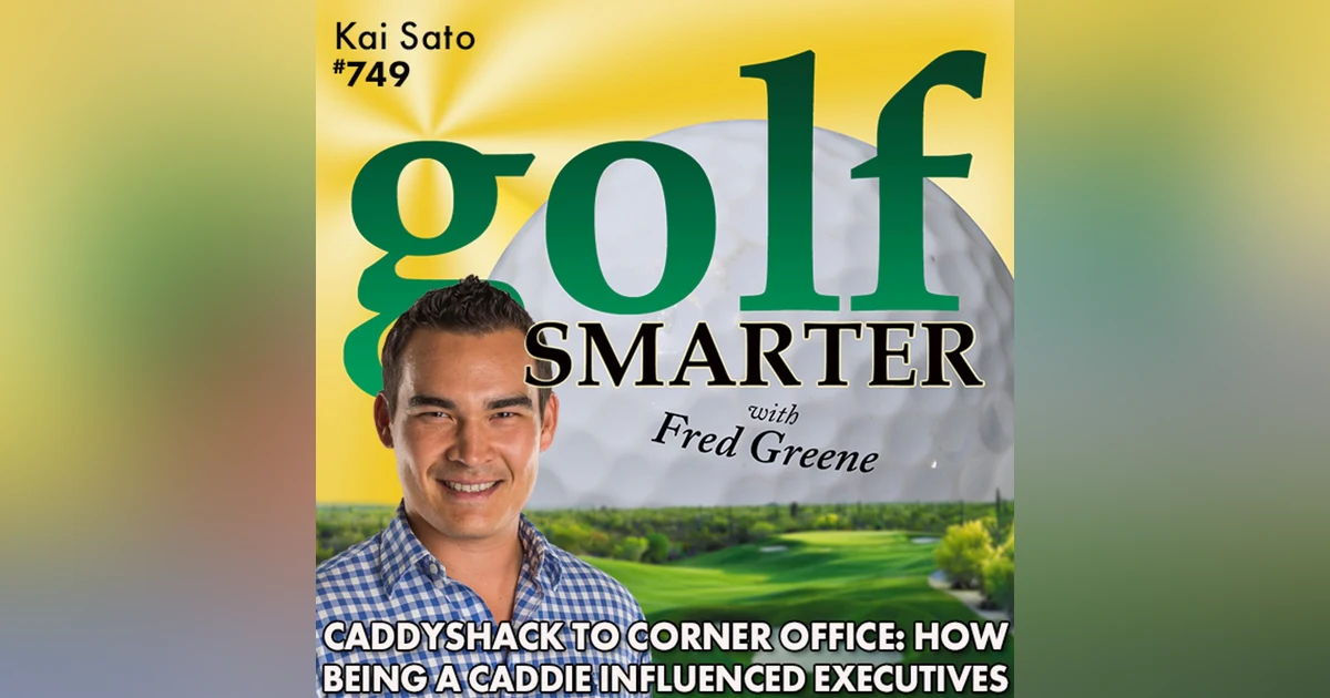 From Caddyshack to Corner Office : How Being A Caddie has Influenced Some of the World’s Top Executives