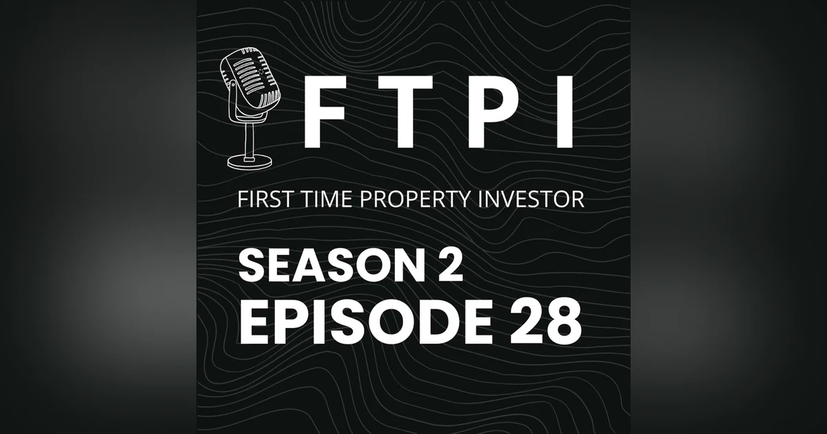 S2E28 - A Case Study: Should You Use A Parental Guarantor To Buy Your First Investment Property?