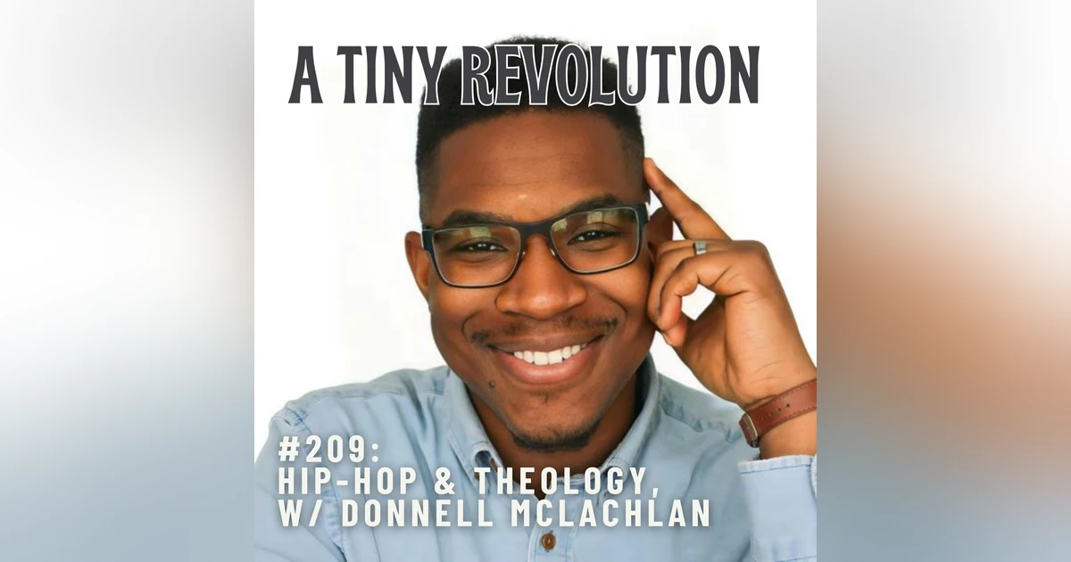 #209: Hip-Hop & Theology, w/Donnell McLachlan