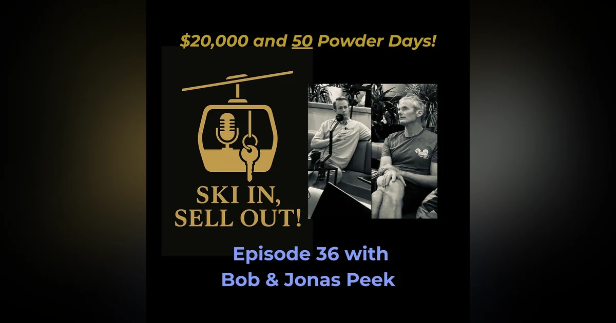 $20,000 and 50 Powder Days!