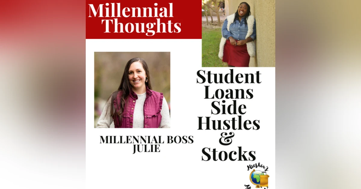 Stocks, Side Hustles and Student Debt