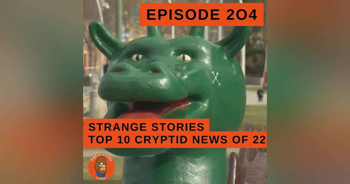 Strange Stories with Jeremiah Byron 23: Top 10 Cryptid Stories of 2022 and a UFO sighting