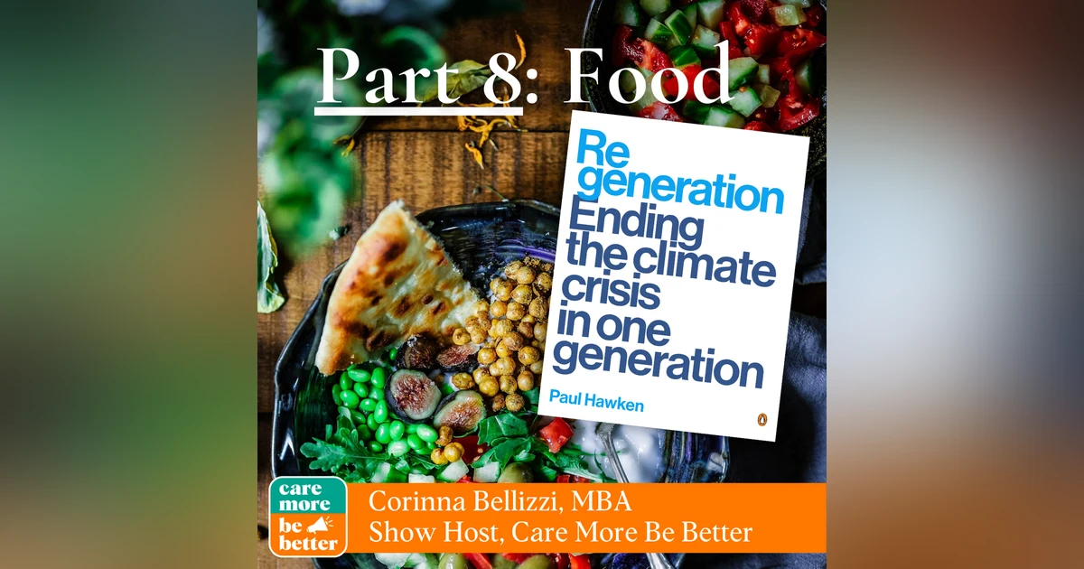 Regeneration Part 8: Food, The Need for Localization and Decommodification To End The Climate Crisis