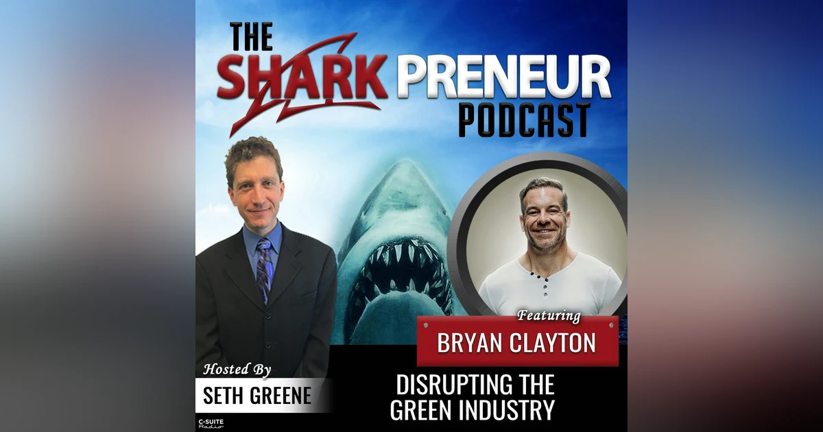 1010: Disrupting the Green Industry with Bryan Clayton
