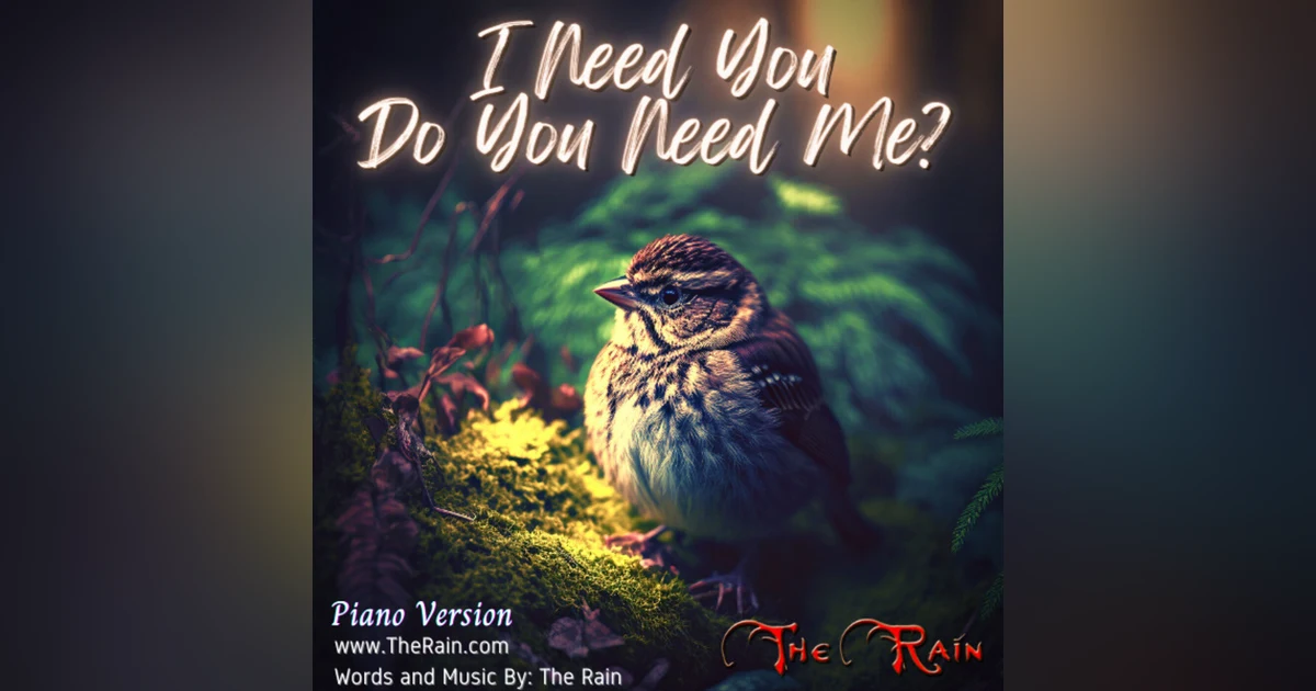 I Need You Do You Need Me?